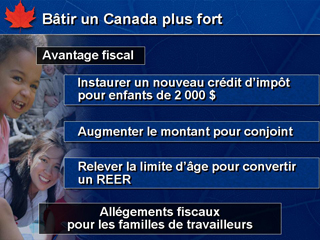 Diapositive 17 : Bâtir un Canada plus fort : Allégement fiscal pour les familles
